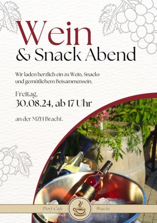 Wein- und Snackabend an der MZH Bracht am 30.08.2024 ab 17:00 Uhr